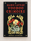 The Marie Laveau Voodoo Grimoire by Denise Alvarado